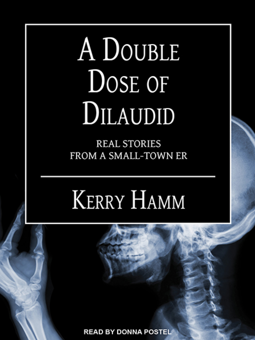 Title details for A Double Dose of Dilaudid by Kerry Hamm - Available
